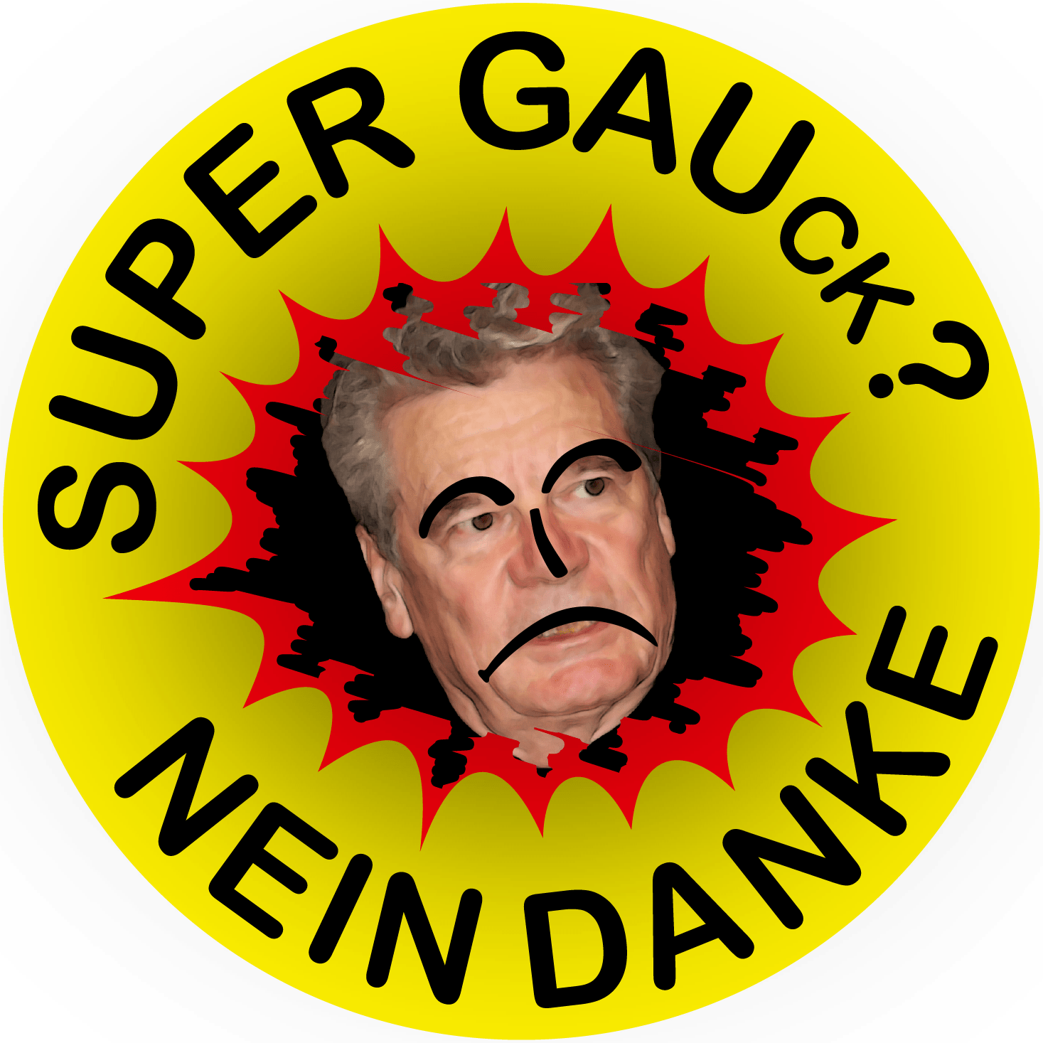 Super Gauck nein Danke