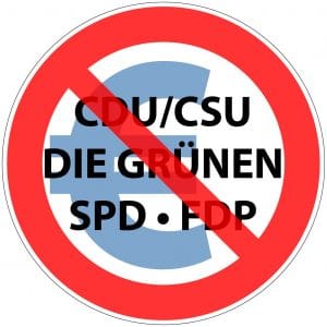 Sofortiges Verbot folgender Parteien: CDU/CSU, SPD, FDP, GRÜNE Verbot von Parteien CDU CSU SPD FDP GRUENE und Euro