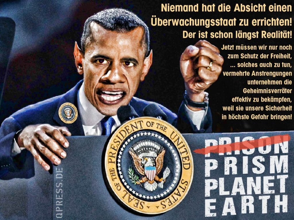 USA und EU einigen sich auf PRISM Schweigetheater Barack Obama PRISM planet earth dictator Lord of the drones