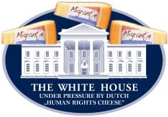 WhiteHouse under pressure by dutch human rights cheese