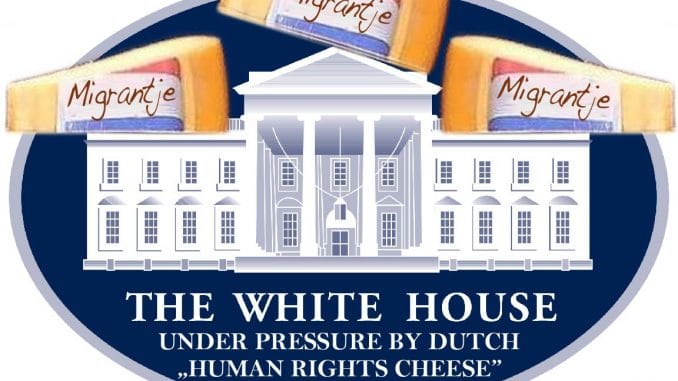 WhiteHouse under pressure by dutch human rights cheese
