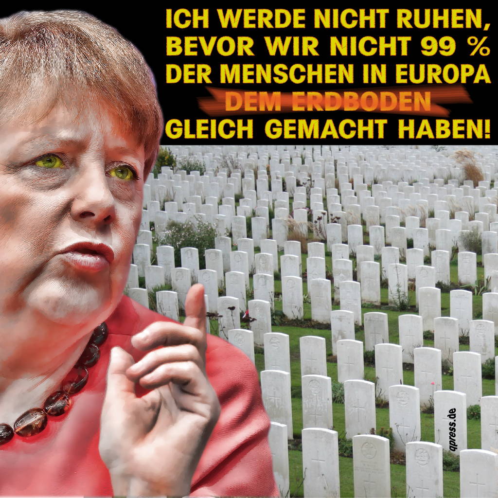 Merkel schmeißt hin, Suche nach parteilosem Generalschuldübernehmer für Kanzler-Job Merkel Friedhof Gleichmacherei-Gleichheit der Menschen