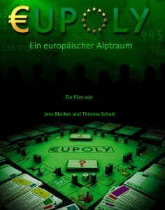 EUPOLY, Betrugs-System Euro, das elitäre Spiel mit echtem Falschgeld eupoly_cover_jens_belcker_film_doku_zum_euro_berugssystem_euro