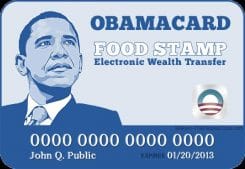 US obama food stamp card Obamacare ObamaScare