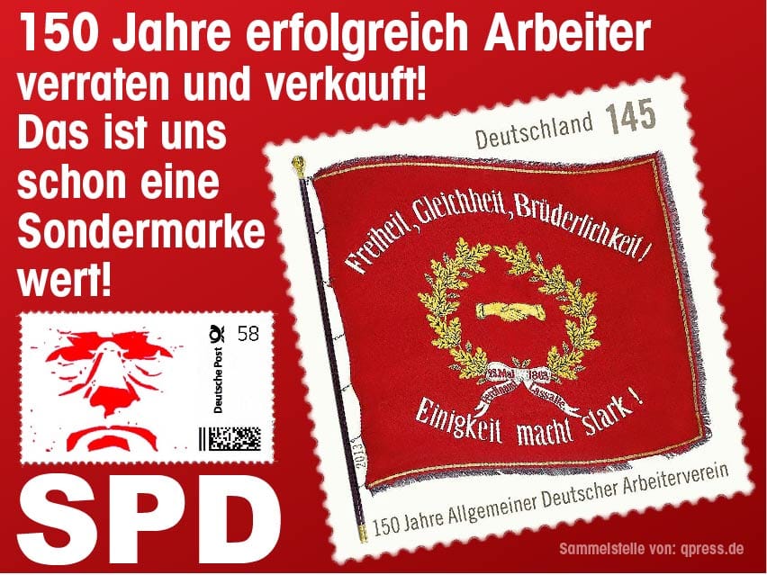 Jetzt doch 12 Euro Mindestlohn, SPD dominiert in Koalitionsverhandlungen 150 Jahre SPD Arbeiter verraten und verkauft-qpress