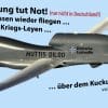Aufklaerung tut NOT BUndeswehr von der Leyen Dildo Euro Hawk Drohne Pannen Wiederbelebung Neutralsierung statt toeten Neusprech