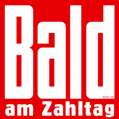 Bald am Zahltag BLOED Bild de Logo Massenmedien Zeitung Luegnblatt qpress