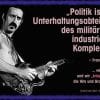 Zappa Frank Politik militaerischer Komplex Rustung krieg Verschwendung mord und totschlag verquickung politik wirtschaft militaer