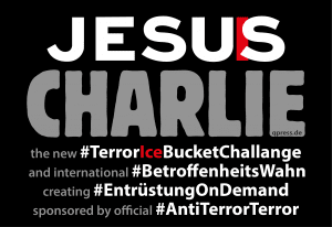 Karikatur-Dschihad je-suis-jesus charlie TerrorIceBucketChallange international BetroffenheitsWahn creating EntruestungOnDemand AntiTerrorTerror 72dpi qpress