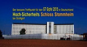 Kriegsverbrecher im Anmarsch, Deutschland suspendiert Schengen-Abkommen Justizvollzugsanstalt Schloss Stammheim Stuttgart G7-Gipfel Deutschland 2015 better location