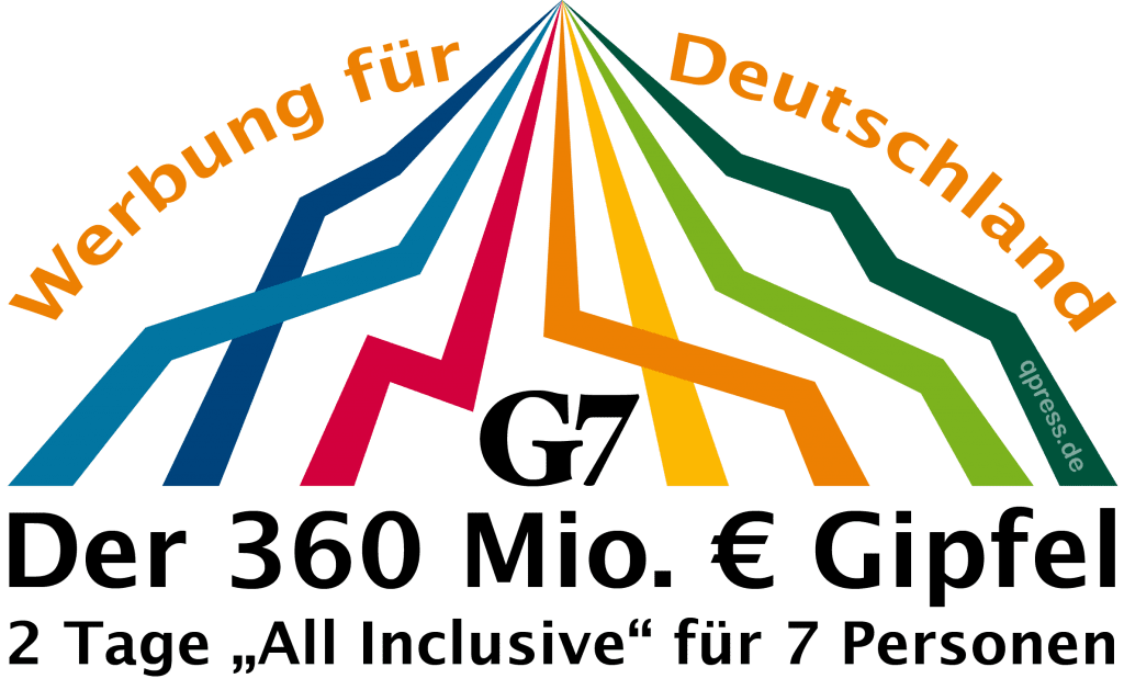 G7 - exquisite Luxustour auf Steuerzahlerkosten G7 Deutschland Elmau der 360 Mio Euro Gipfel 2 Tage All-Inclusive fuer 7 Personen