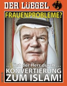 Gauck konvertiert zum Islam - Frauenprobleme lösen frauenprobleme_prinz_joachim_gauck_von_michels_gnaden_konvertiert_zum_islam_bundespraesident_hochstapler_verraeter_wendehals_moechtegern_islamversteher_religiot_qpress-01