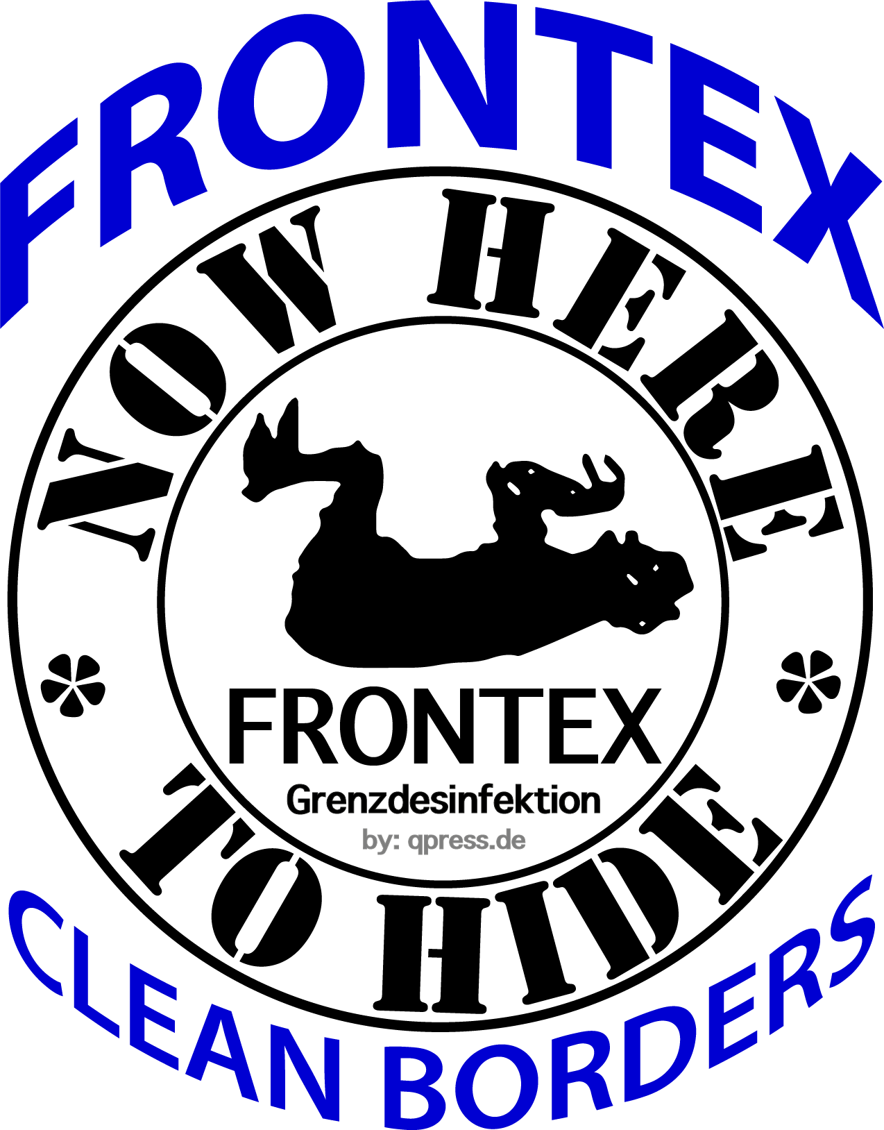 Now here nowhere to hide frontex grenzdesinfektion Logo grenzsicherung fluechtlingsabwehr