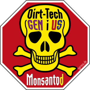 Jetzt auch Plutonium-Bier, Reinheitsverbot muss sich auf Dauer durchsetzen Stop Monsanto Monsantod sign Bremse Gentech Lebensmittel dirt tech gen i us wider das Leben
