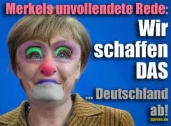 Angela Merkel Murksel Kanzlerin CDU unvollendete Rede wir schaffen das Deutschland ab Politik qpress
