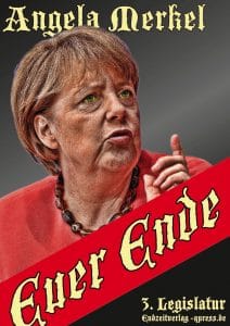 Obergrenze Buch Euer ende von Angela Merkel dritte Legislatur Endzeitverlag qpress