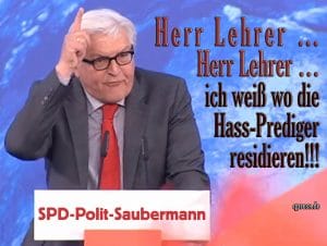 Steinmeier hat Hausverbot bis 2023 im Weißen Haus steinmeier-frank-walter-herr-lehrer-ich-weiss-wo-die-hass-prediger-residieren-spd-polit-saubermann