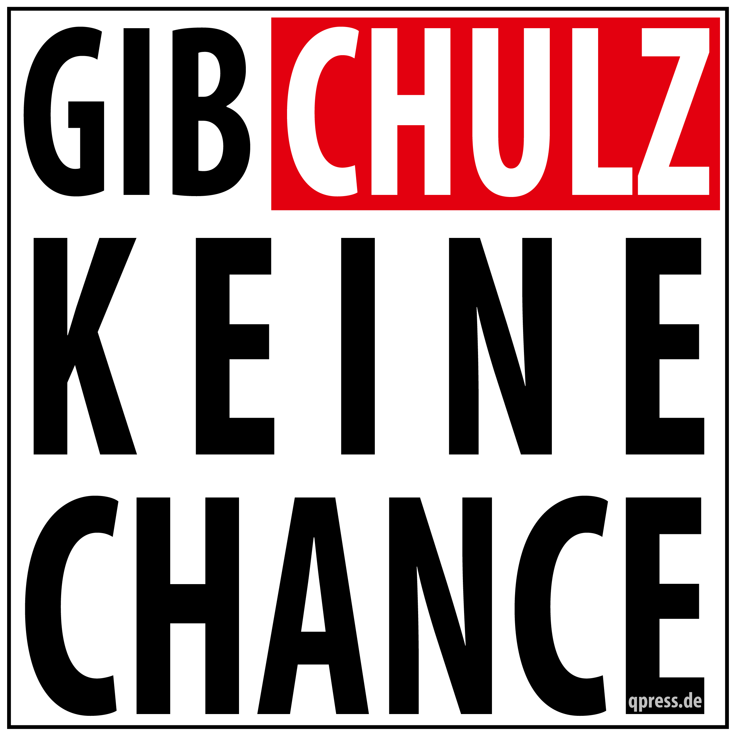 Gib ChulzMmartin Schulz SPD keine Chance BTW 2017