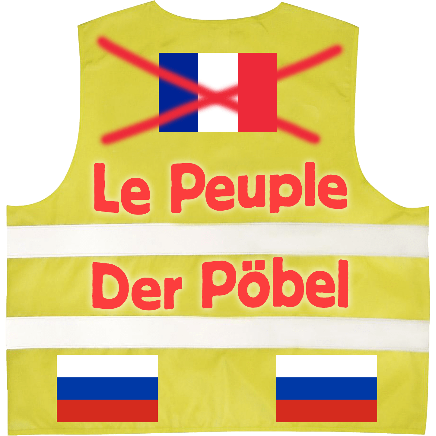Le peuple der Poebel the people Gelbwesten Gilets Jaunes Warnwesten Russalnd Frankreich