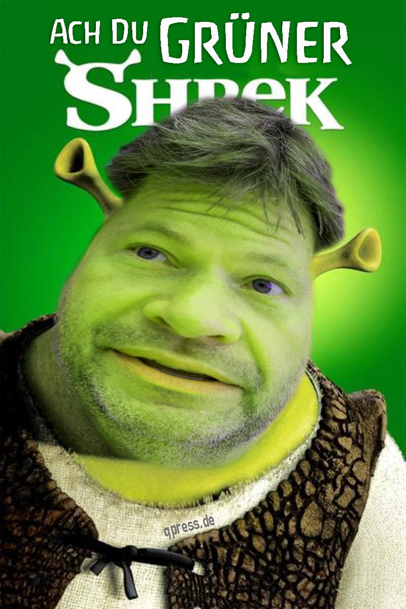 Robert Habeck Shrek Dreck gruene