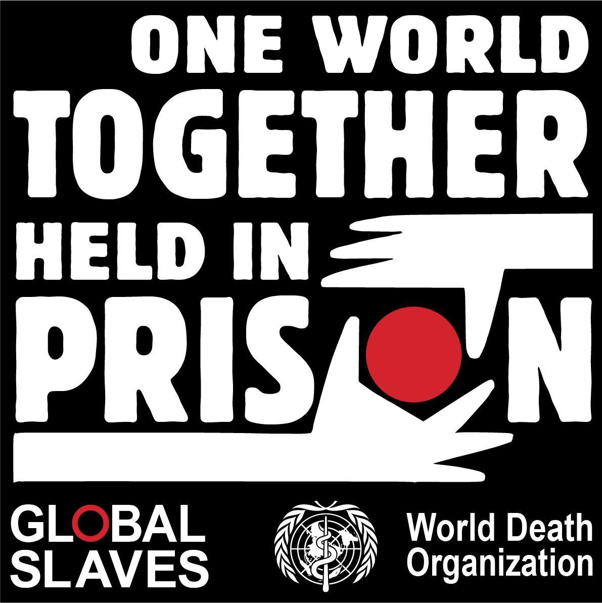 One World held together in Prison Health Death-qpress