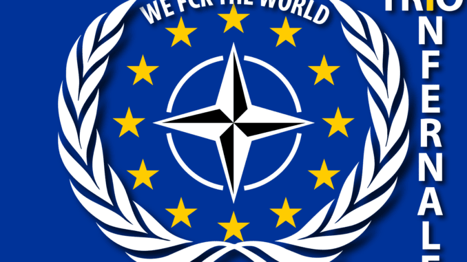european flag un nato eu we fuck the world