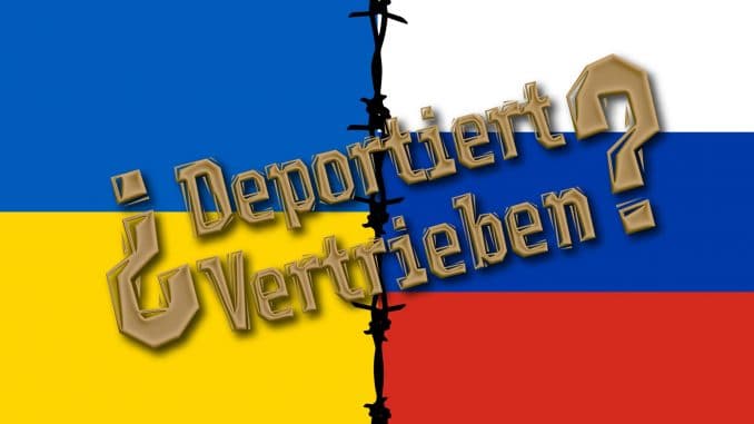 deportiert vertreiben russland ukraine propaganda